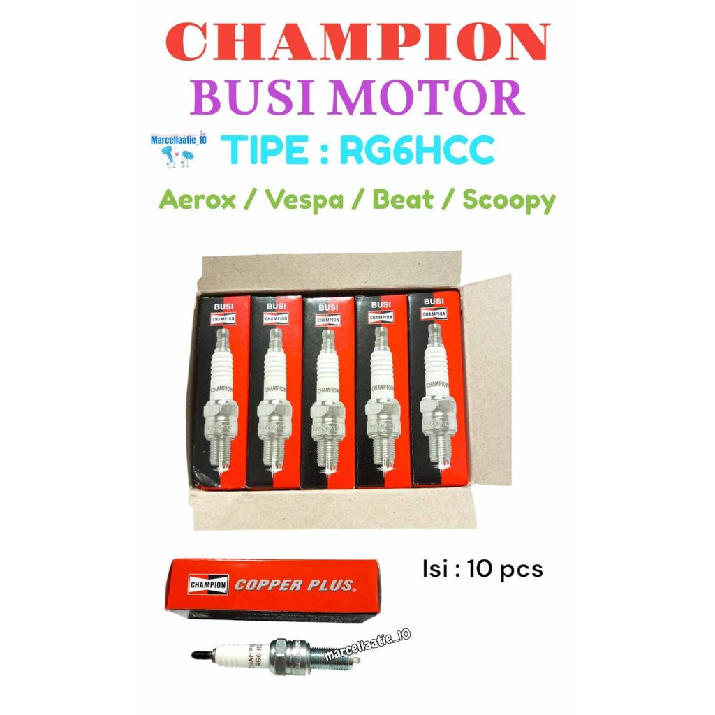 10 PCS BUSI CHAMPION RG6HCC ORIGINAL BUSI MOTOR AEROX VESPA BEAT SCOOPY BUSI MOTOR MURAH