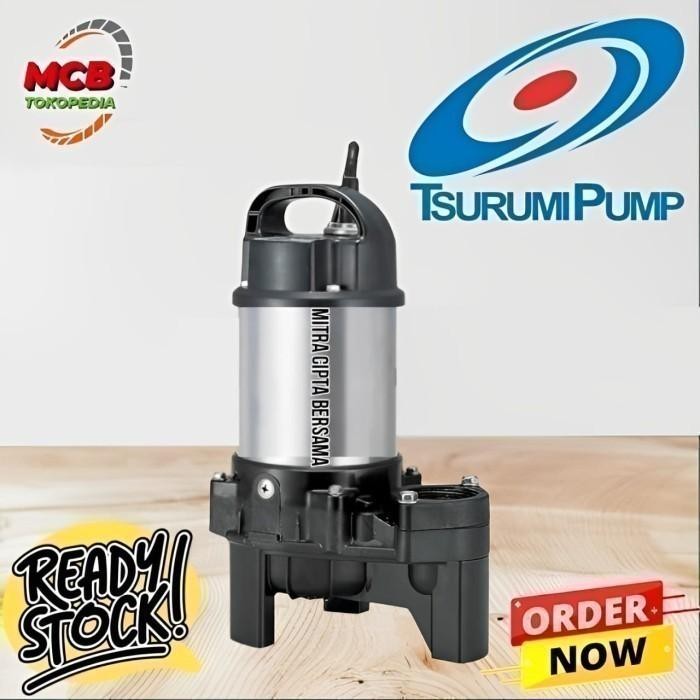 Pompa Air Tsurumi 40 PN 2.25 tsurumi