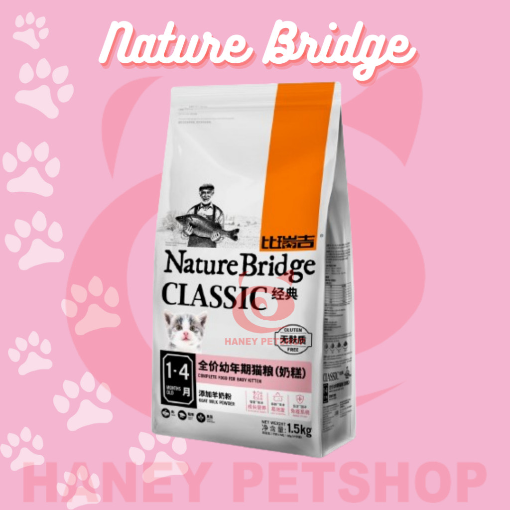NATURE BRIDGE CLASSIC CAT BABY KITTEN 1 - 4 BULAN  1.5KG | BAYI KUCING | DRY FOOD MAKANAN KERING KUC