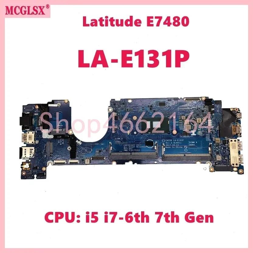 LA-E131P With i5 i7-6th 7th Gen CPU Notebook Mainboard For Dell Latitude 7480 E7480 Laptop Motherboa