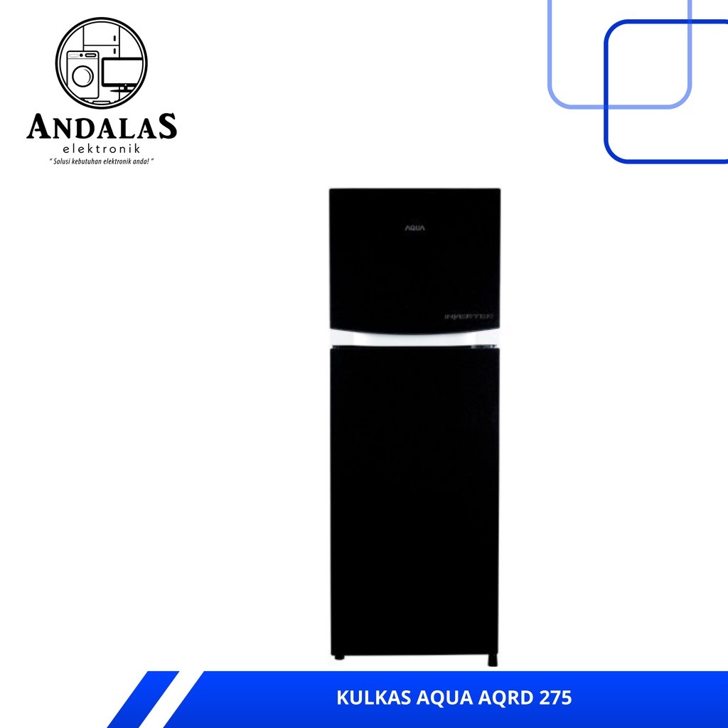 KULKAS AQUA JAPAN AQRD 275 LEMARI ES 2 PINTU AQRD275 INVERTER ASI ROOM GARANSI RESMI