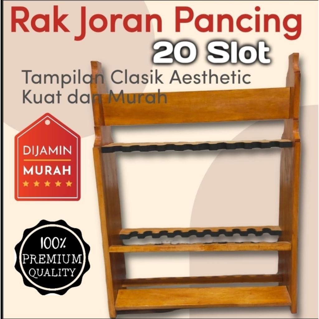 Rak Joran Pancing Kayu Besar 20 Lubang 60x18x77cm Bahan Solid Finishing Clear Waterbased Perlindunga