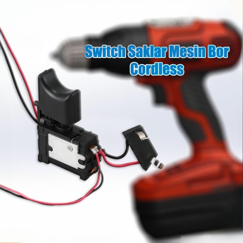 16A  7.2V-24V Saklar Mesin Bor Baterai DC Cordless/Saklar Mesin Bor Cordless Baterai/Saklar Mesin Bo
