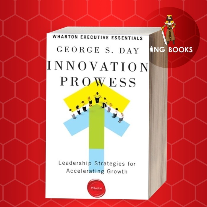 Innovation Prowess: Leadership Strategies for Accelerating Growth
