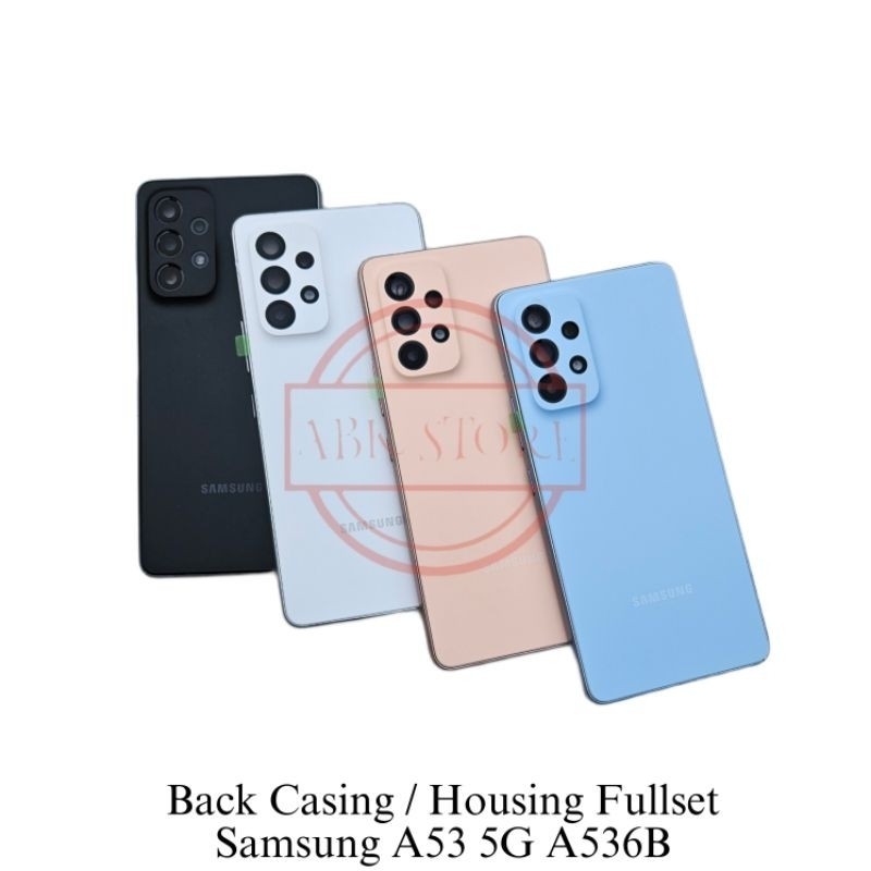 Back Casing Kesing Housing Samsung Galaxy A53 A536 Backdoor Fullset + Bezel