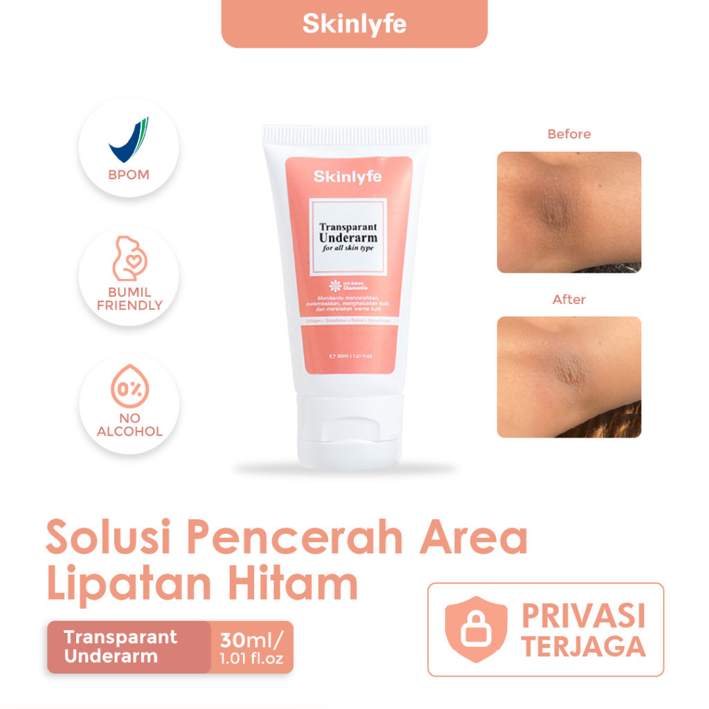 Skinlyfe Pemutih Ketiak Pencerah Selangkangan Hitam Pencerah Bokong Pemutih Badan BPOM