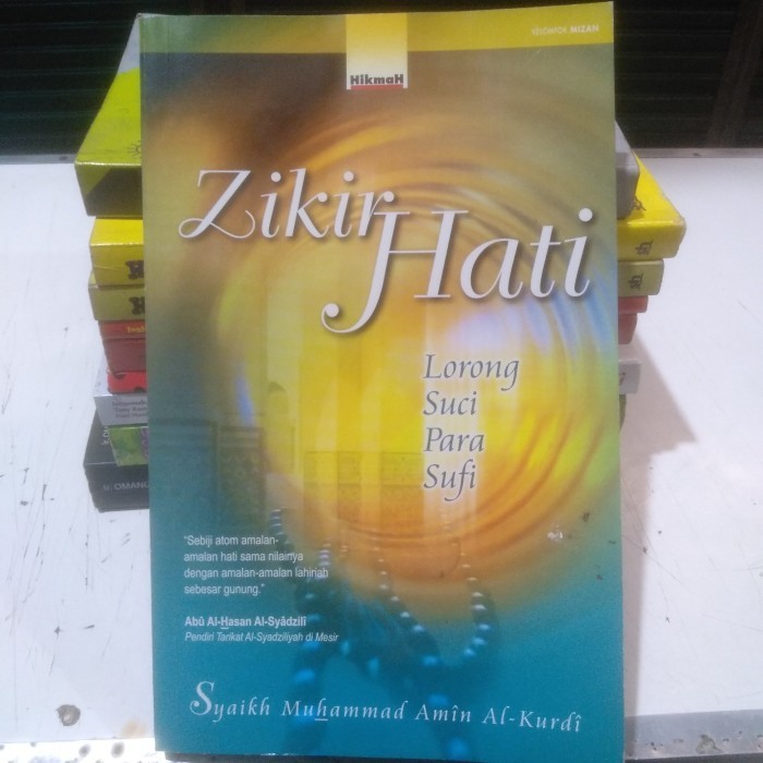 Buku Zikir Hati : Lorong Suci Para Sufi - Syaikh Muhammad Amin Al - Kurdi ( Original )