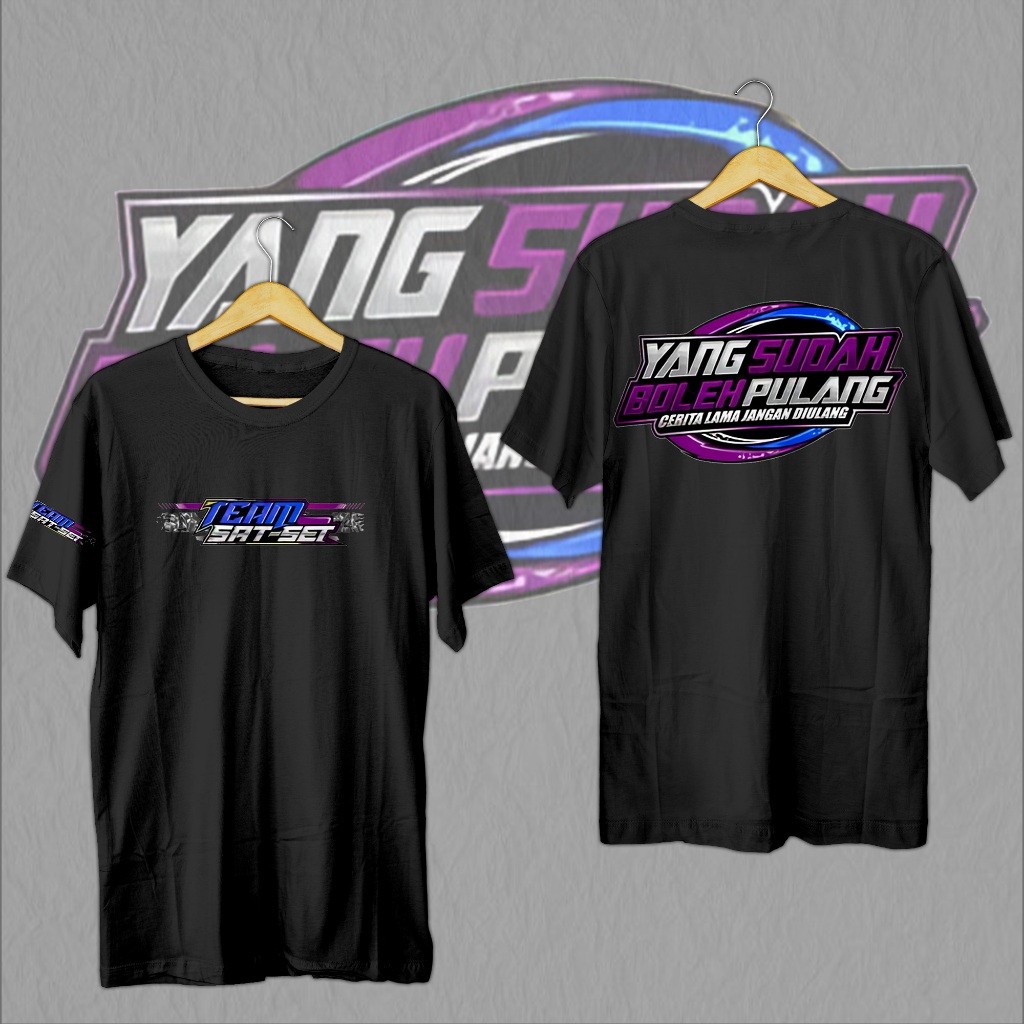 Kaos Team Sat Set v2 / Baju Distro Sat Set Yang Sudah Boleh Pulang / Pakaian pria wanita