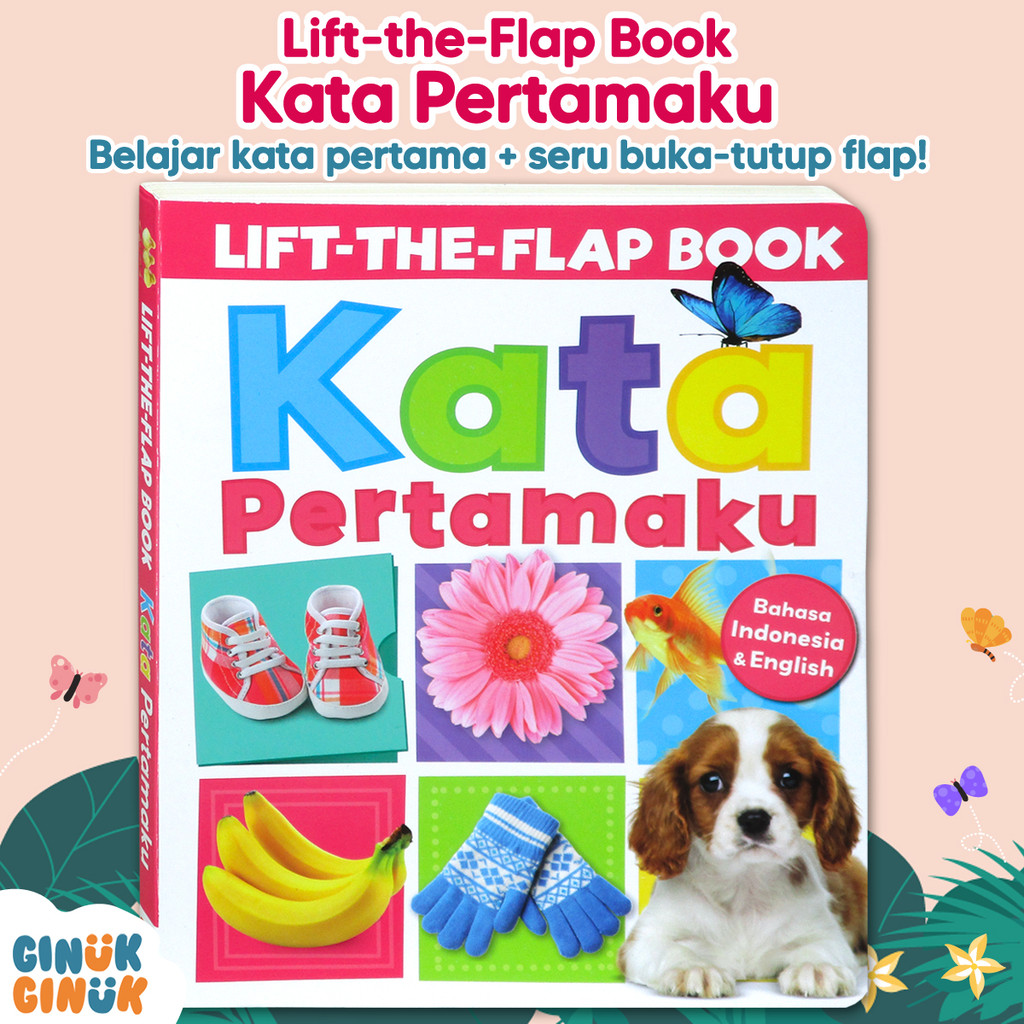 Lift The Flap Book KATA PERTAMAKU Bahasa Indonesia English Buku Edukasi Interaktif [GinukGinukBooks]