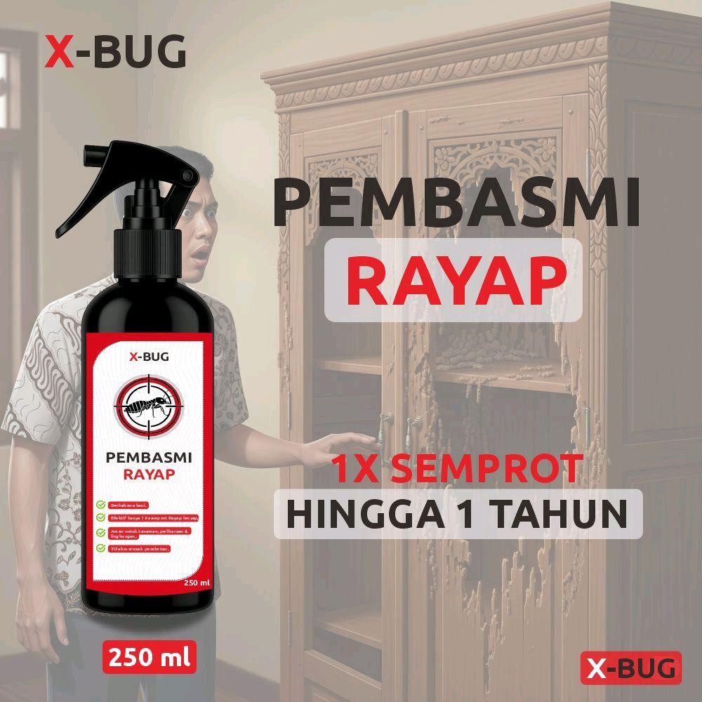 X-BUG Spray Pembasmi Rayap Bahan Alami 250 ml Perlindungan Natural 1x Semprot Hingga 1 Tahun Solusi 