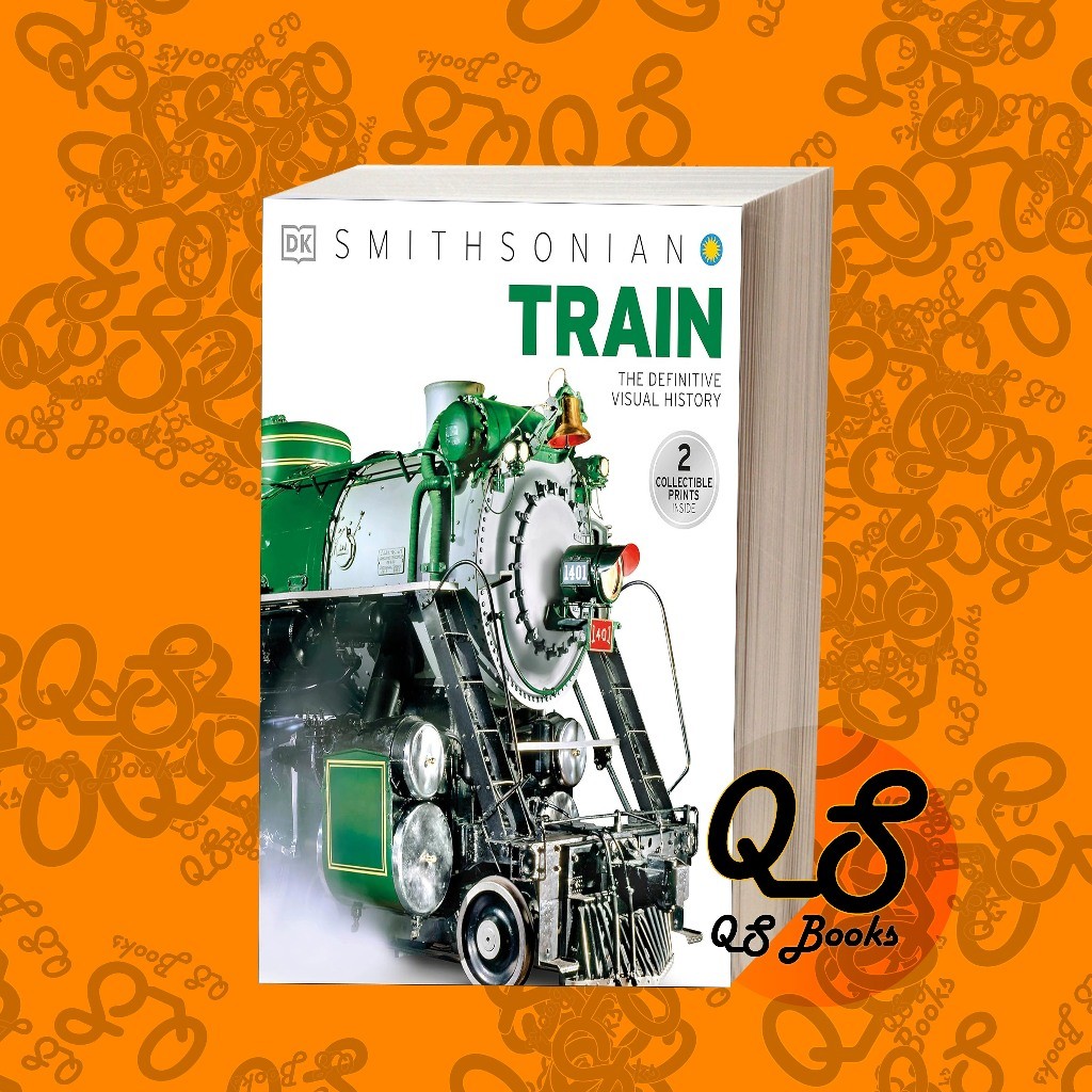 The Train Book: The Definitive Visual History