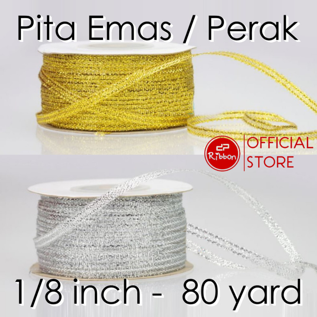 

Pita Emas/Perak 1/8" (Gold/Silver Ribbon 1/8 inch) 80 yard Per ROLL