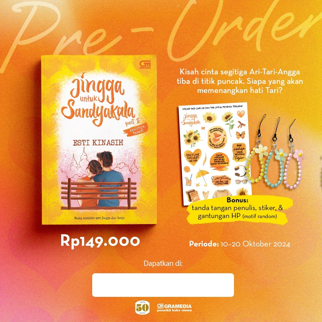 

[Attic] Jingga untuk Sandyakala Part #2 - Esti Kinasih