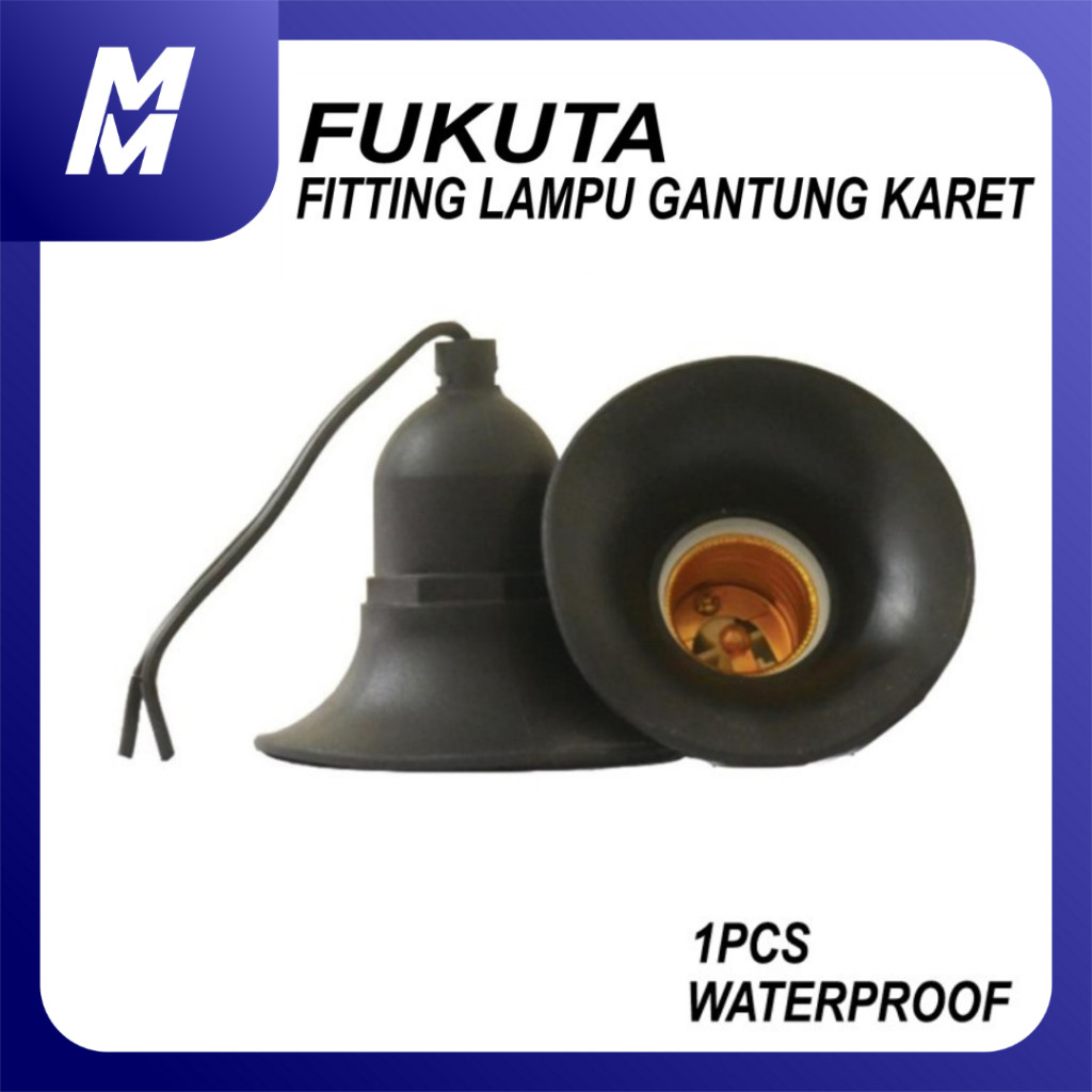 Fitting Lampu Waterproof Karet Anti Air Fiting Fukuta Gantung