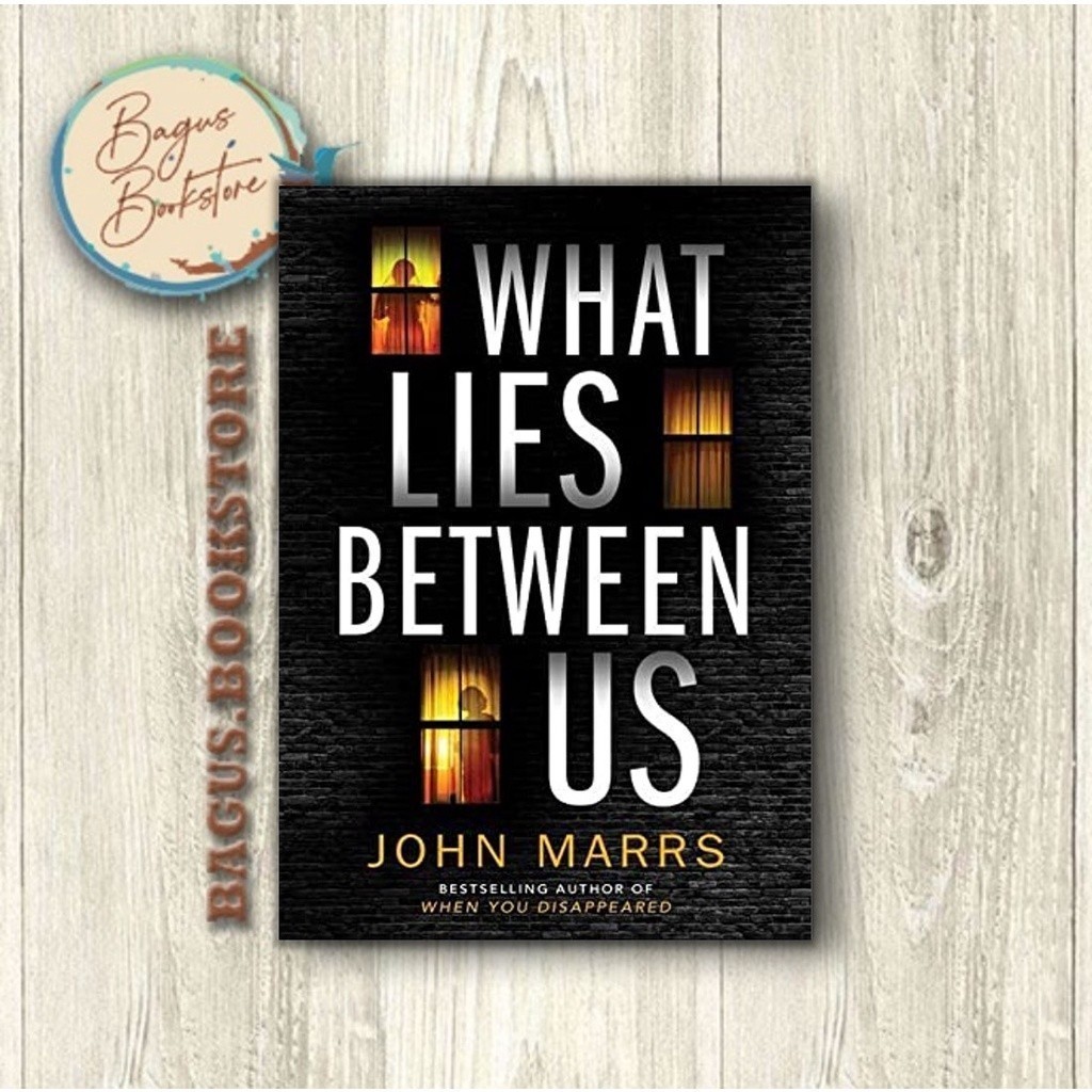 What Lies Between Us - John Marrs
