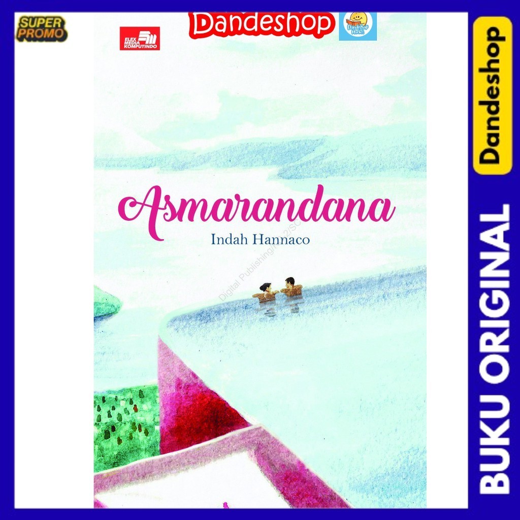 

Asmarandana - Buku Novel Oleh Indah Hanaco