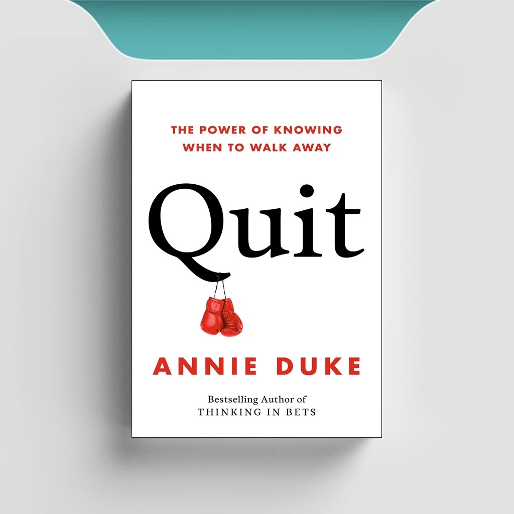 

[ENG1094] Quit - The Power of Knowing When to Walk Away - Annie Duke