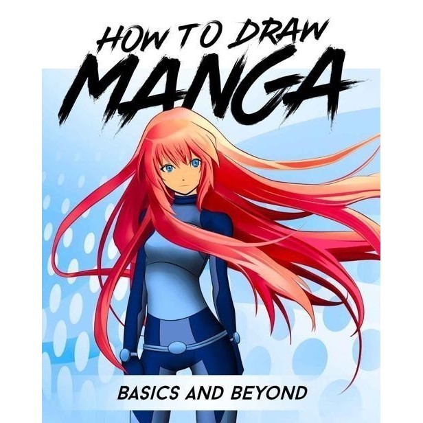 BUKU [ABS] How to Draw Manga Basics and Beyond: How to Draw Anime Body and