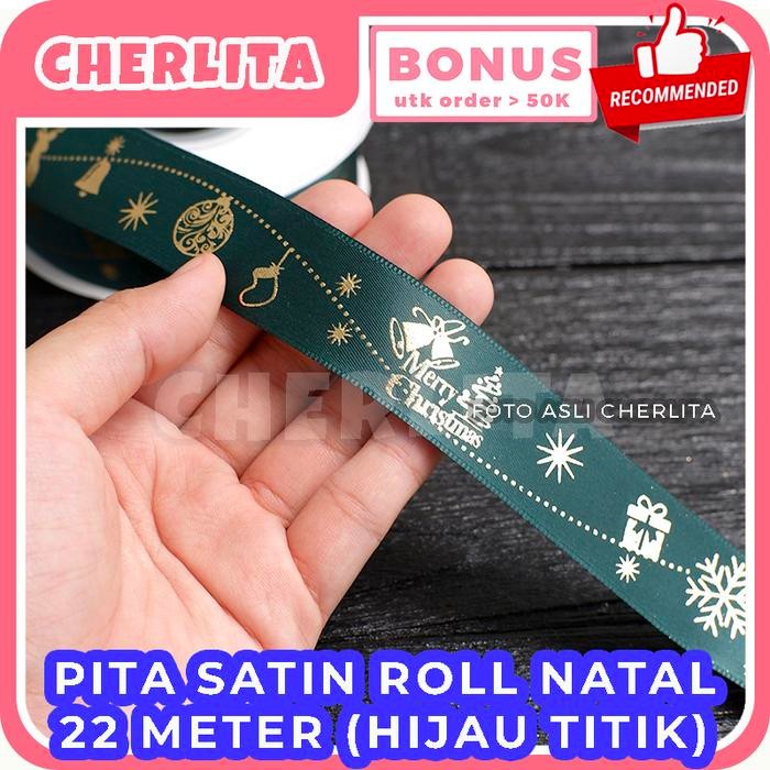 

Pita Natal Christmas Satin 25 Yard 22 Meter Ribbon Kado Hampers - Hijau Titik