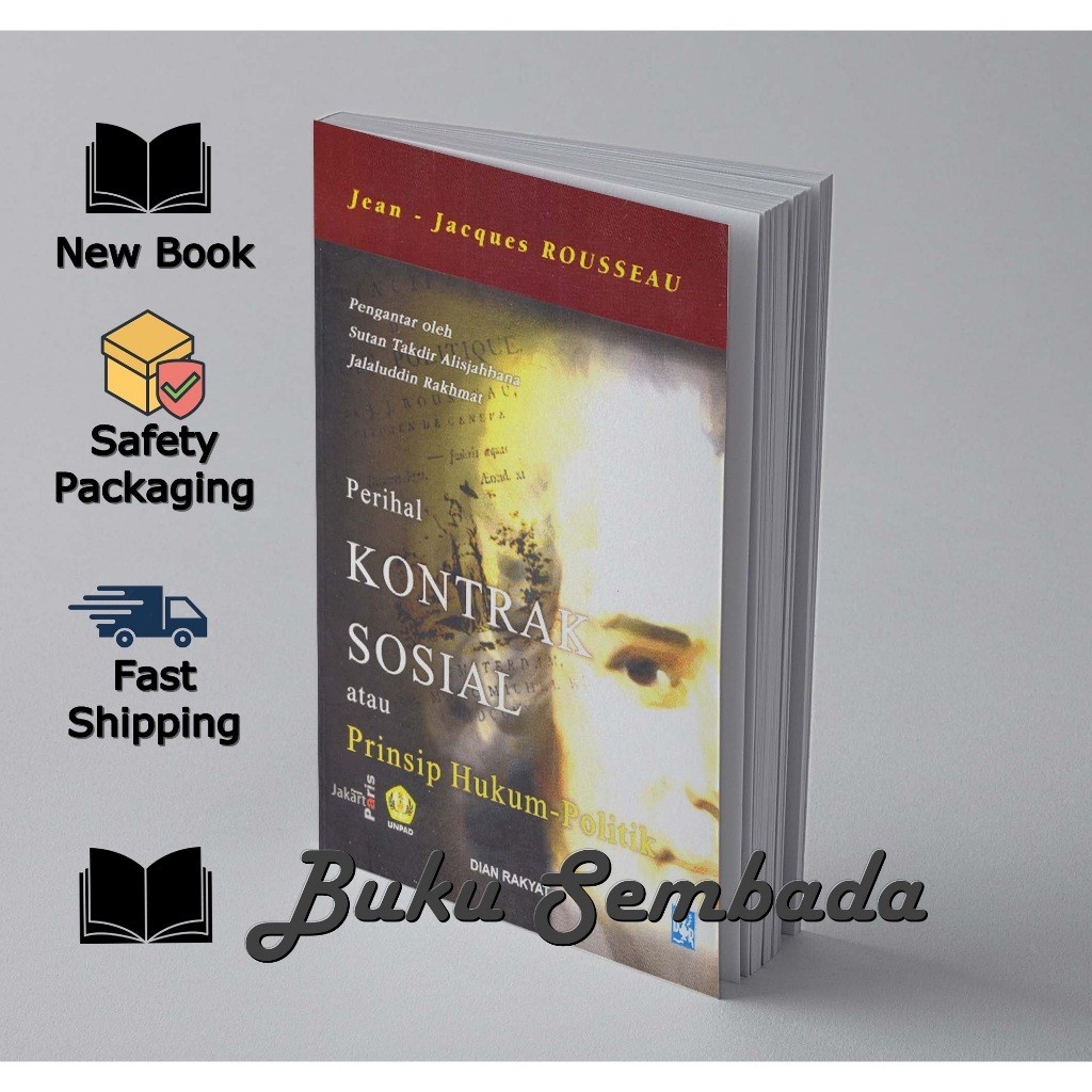 PERIHAL KONTRAK SOSIAL ATAU PRINSIP HUKUM POLITIK - JEAN JACQUES ROUSSEU