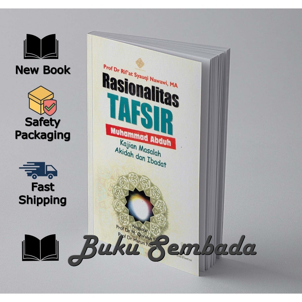 Rasionalitas Tafsir Muhammad Abduh; Kajian Masalah Akidah dan Ibadah - Rif'at Syauqi Nawawi