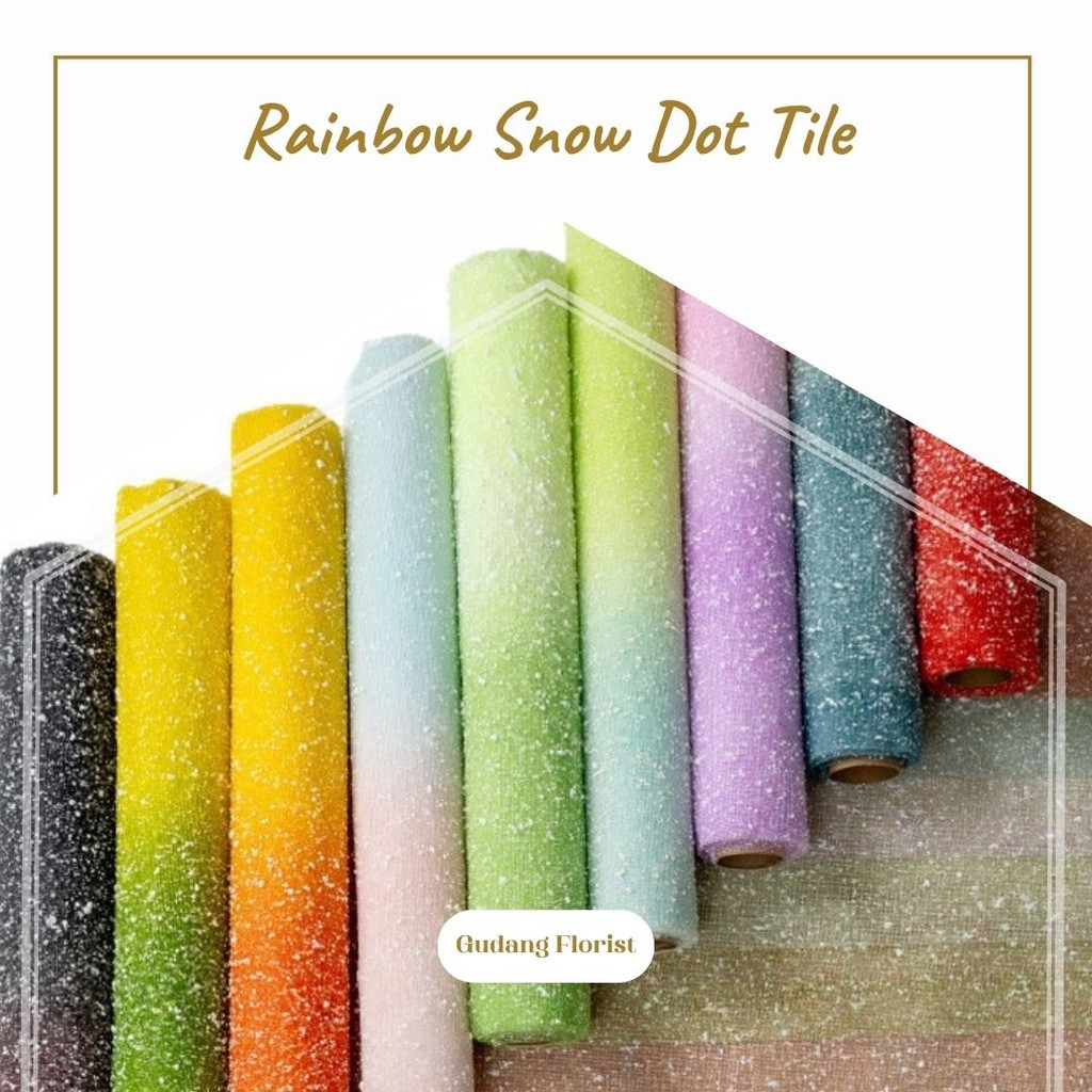 

RAINBOW SNOW DOT TILE / COTTON ROLL / KERTAS BUKET BUNGA / KAIN BUKET / CELLOPHANE