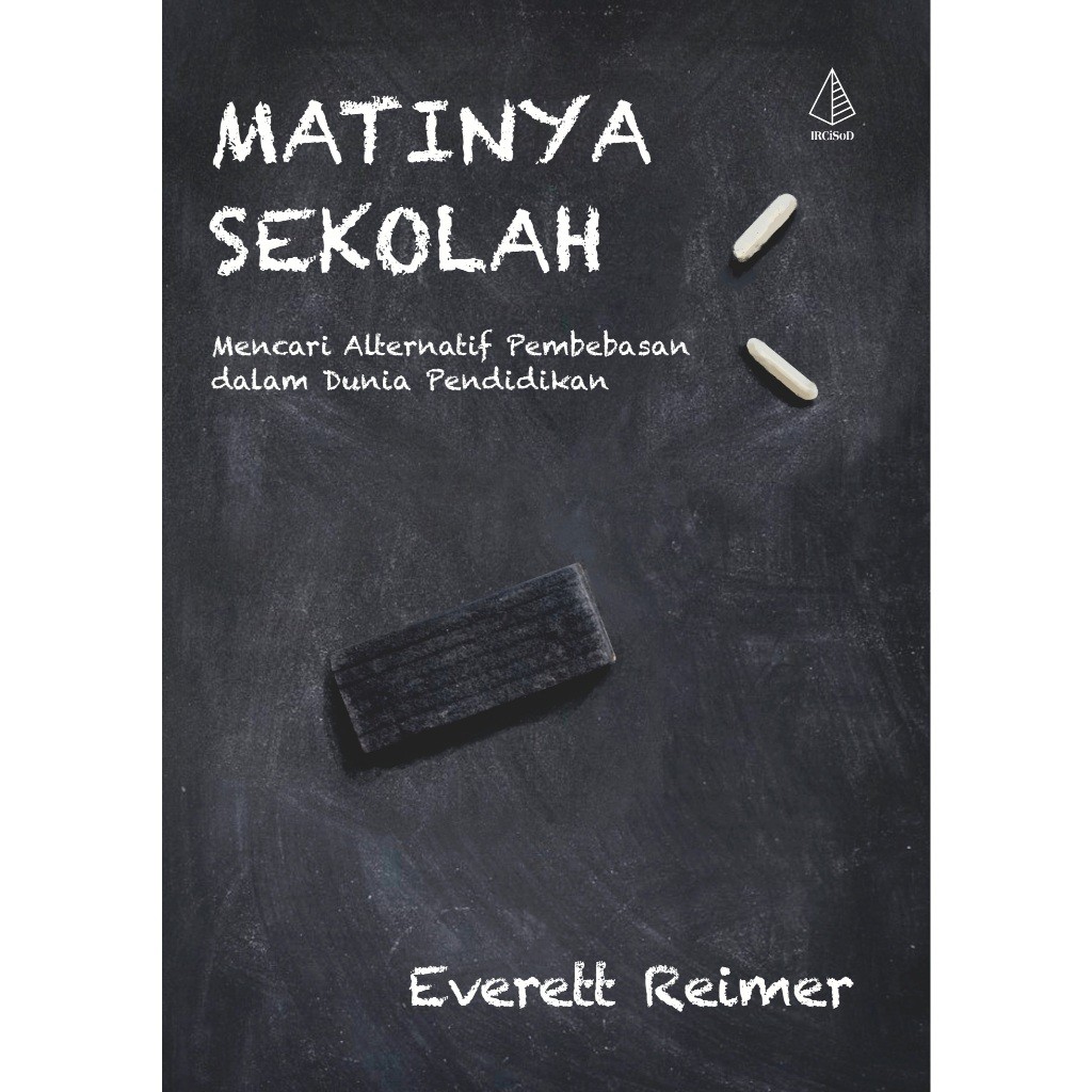 Matinya Sekolah - Everett Reimer