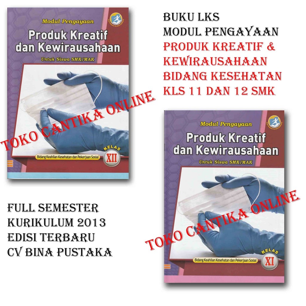 

Buku LKS Produk kreatif dan kewirausahaan Kelas 11 & 12 SMK/MAK - BIDANG KESEHATAN &PEKERJAAN SOSIAL