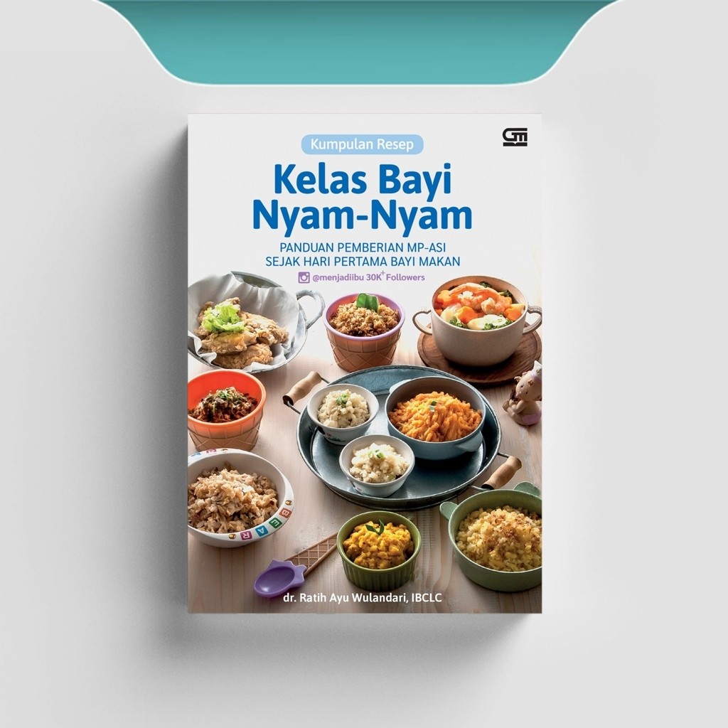 

[ID1740] Kumpulan Resep Kelas Bayi Nyam-Nyam Panduan - Dr. Ratih Ayu Wulandari
