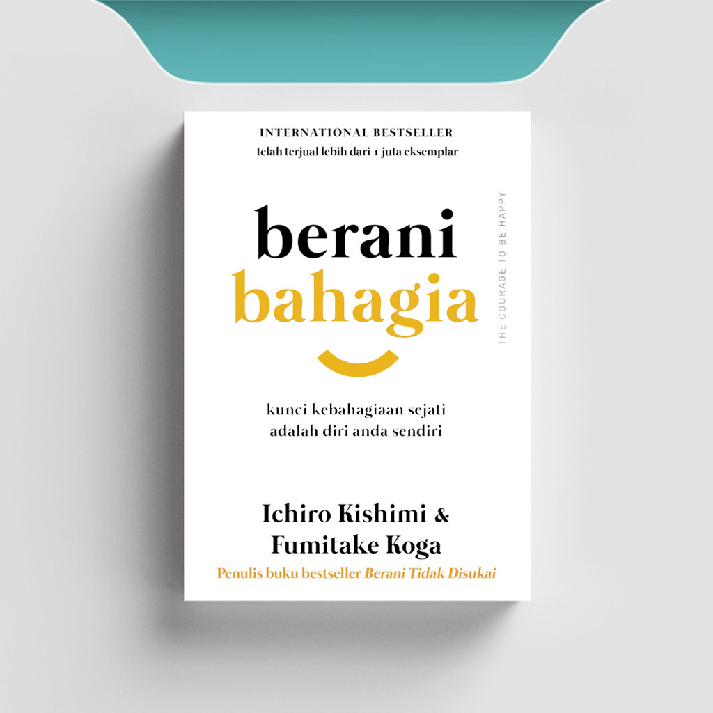 

[ID524] Berani Bahagia: Kunci Kebahagiaan Sejati adalah Diri Anda Sendiri - Ichiro Kishimi