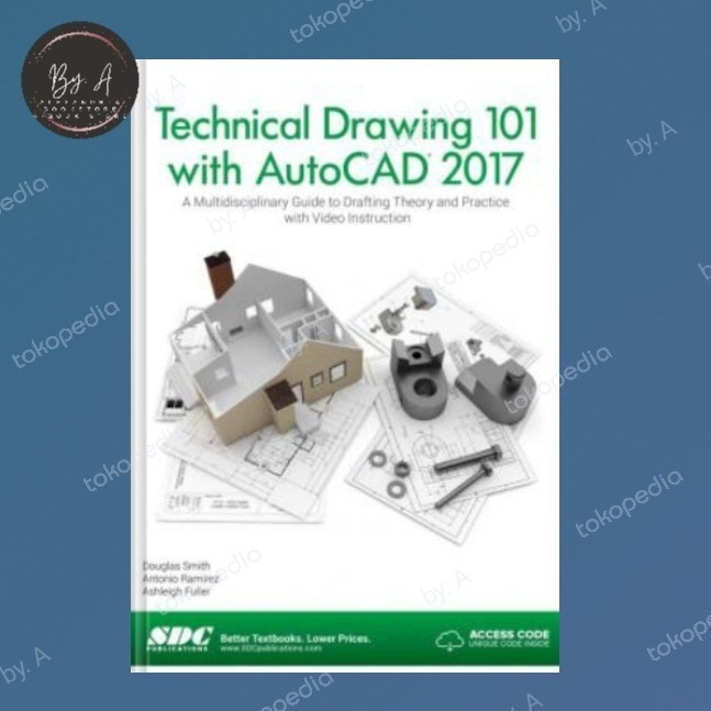BUKU "Technical Drawing 101 with AutoCAD 2017"