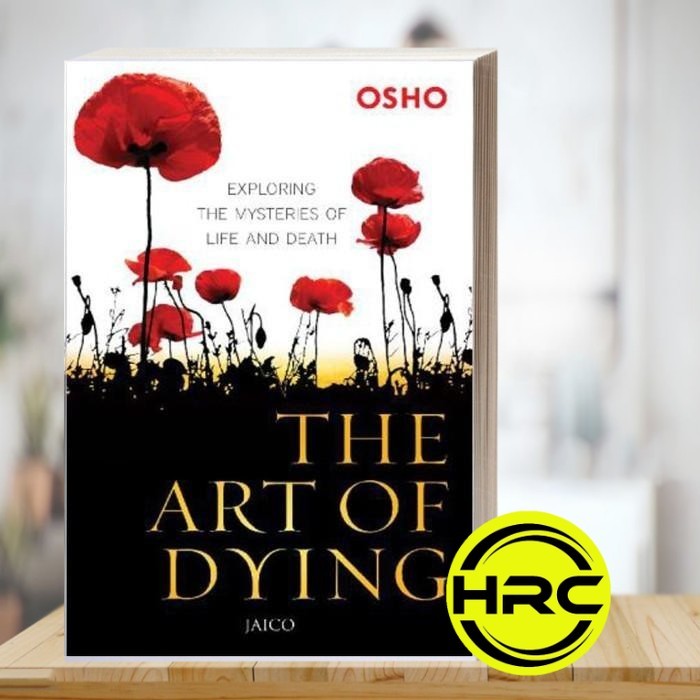 The Art of Dying Osho [Osho]