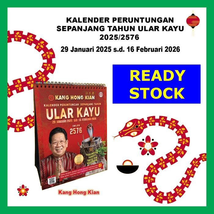 

Kalender Feng Shui Tahun Ular Kayu 2025/Imlek 2576 Kang Hong Kian