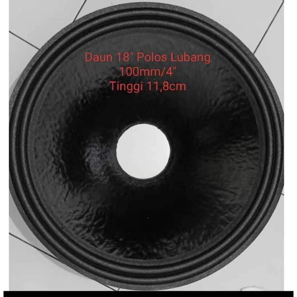 Daun speaker/Kertas speaker 18" tebal 2Rim 3Rim Lubang 100mm/4inch MODEL GARIS & POLOS