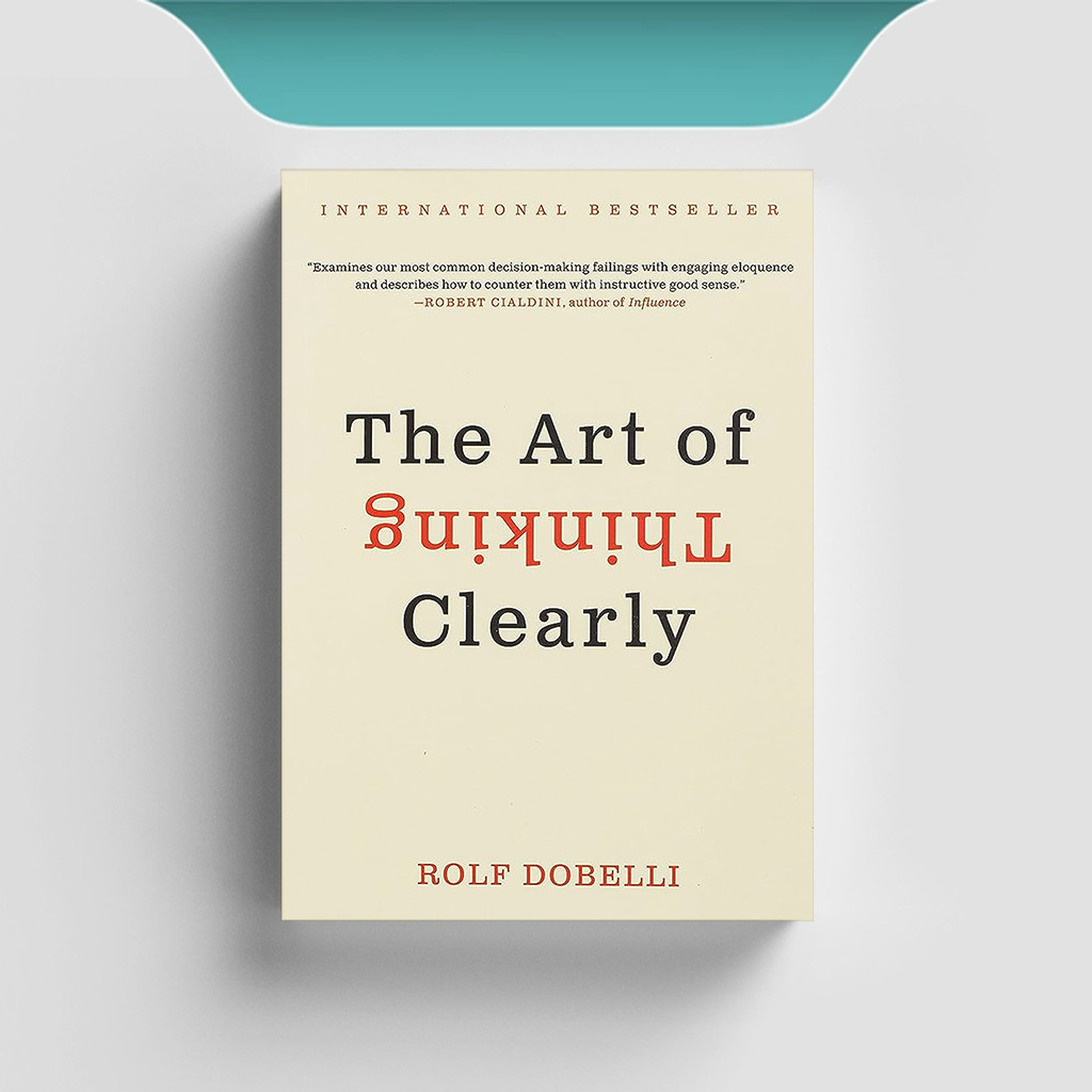 

[ENG612] The Art of Thinking Clearly - Rolf Dobelli