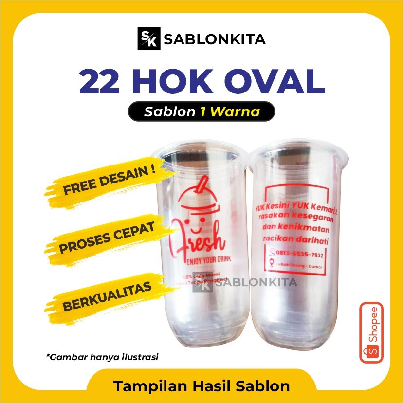 NO COD [[ SABLON CUP CUSTOM ]] OVAL 22 OZ HOK 7 gr Plastik Gelas Bening Transparan Minuman