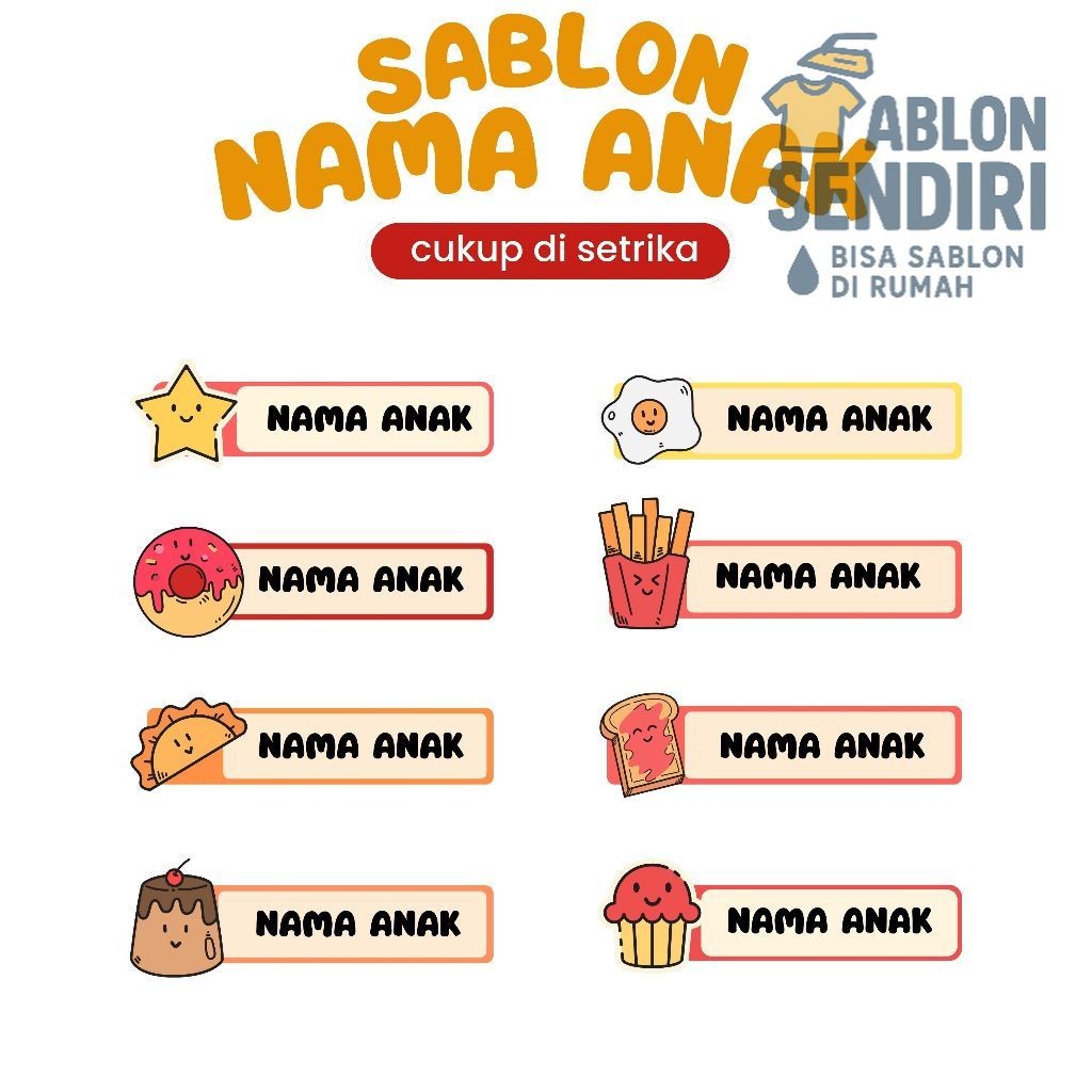 

Sablon Setrika Label Nama Anak Custom Tema Makanan Favorit Cukup di Setrika