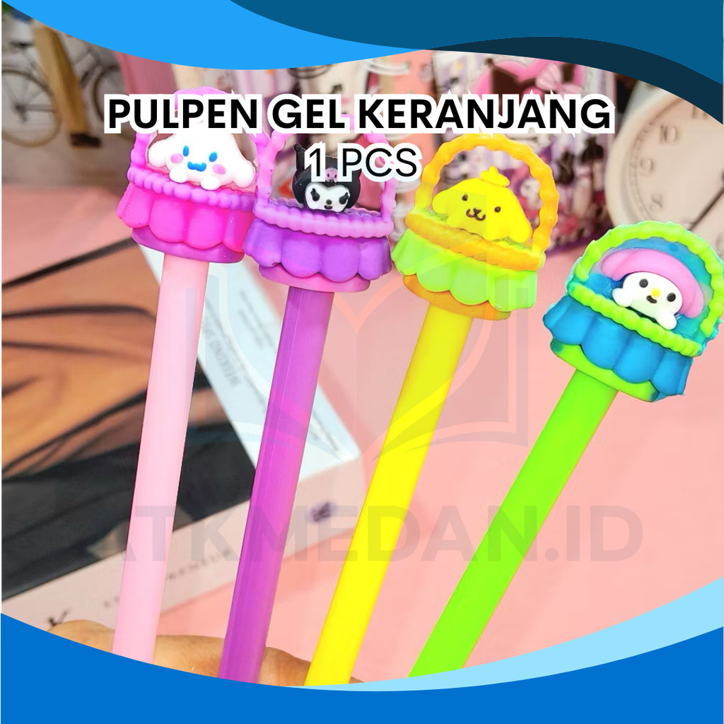 

PULPEN GEL MOTIF LUCU KERANJANG SANRIO FANCY PER PCS