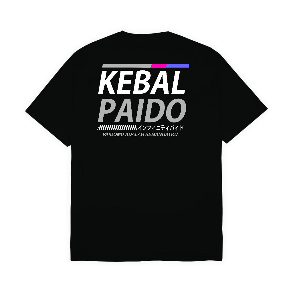 KAOS KEBAL PAIDO - PAIDOMU SEMANGATKU