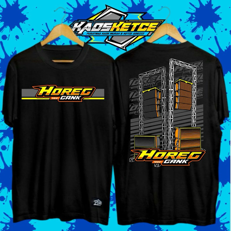 KAOS T-SHIRT HOREG GANK SOUND SYSTEM-KAOS MURAH-KAOS KETCE