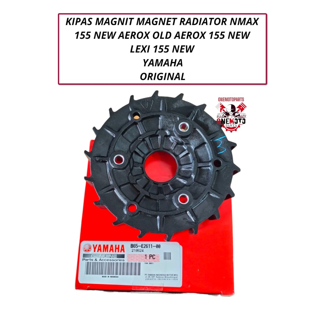 Orimoto - KIPAS MAGNIT MAGNET RADIATOR NMAX 155 NEW AEROX 155 NEW OLD LEXI 155 NEW YAMAHA ORI B65-E2