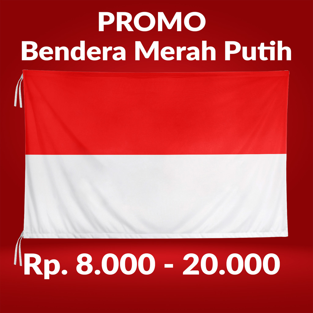 Nazhifa Printing - Bendera Merah Putih Indonesia, Untuk 17 Agustus 10x15, 15x22, 15x30, 20x30, 36x54