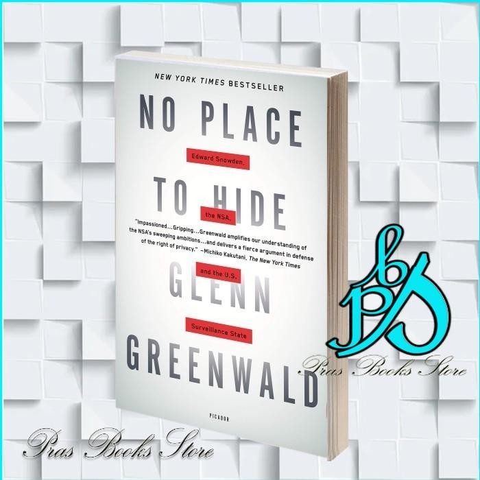 No place to hide: Edward Snowden, the NSA and the surveillance state G