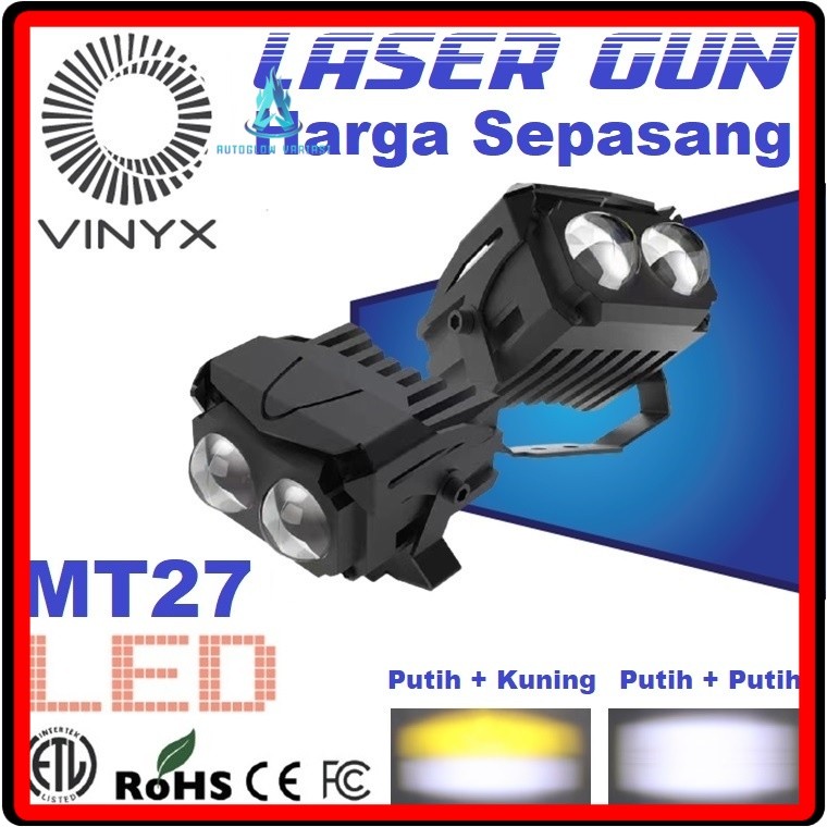 Lampu Tembak Sorot LED Laser Gun Vinyx MT27 Lasergun D3 Mobil Motor Dual CSP MT 27 Warna Putih Kunin