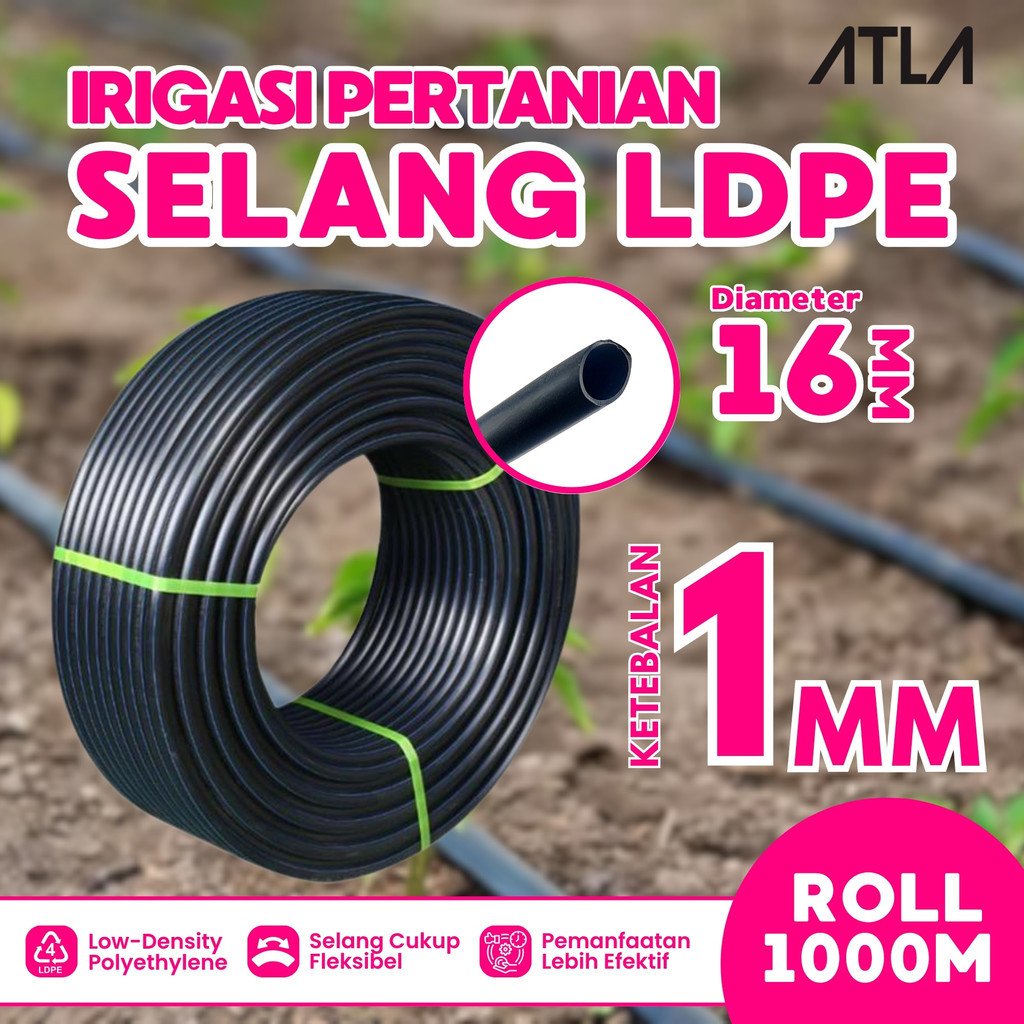Selang  LDPE 16 MM, 1000 Meter Drip Irigasi Tetes Fertigasi PE IH001