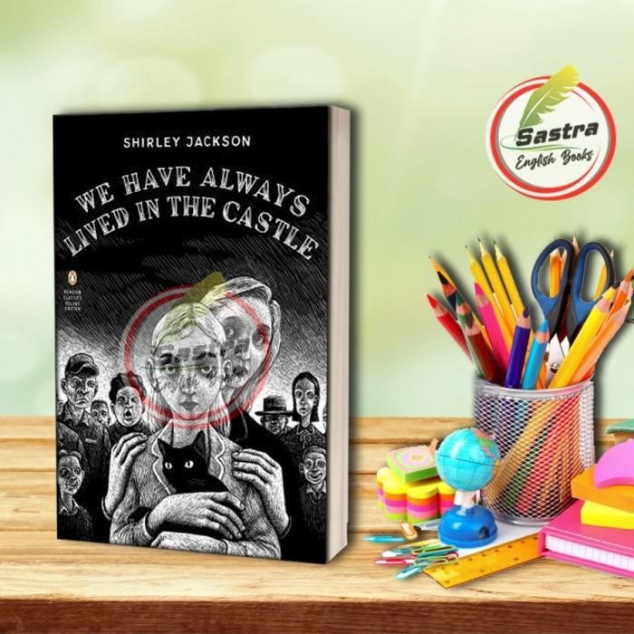 We Have Always Lived in the Castle-Shirley Jackson