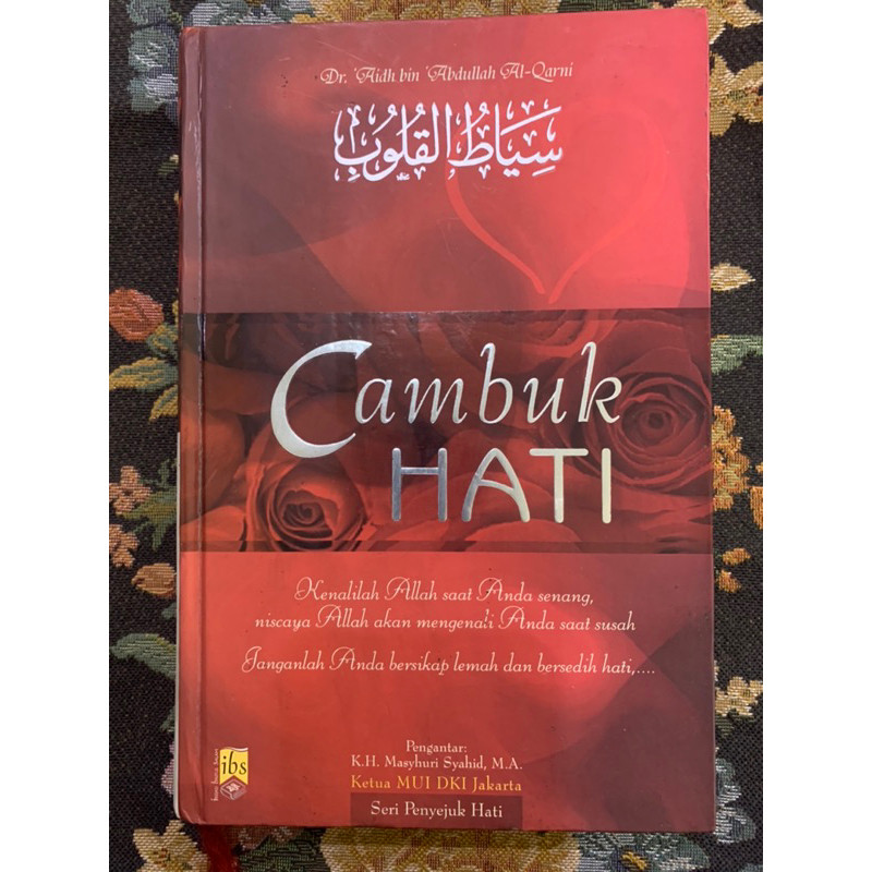 cambuk hati by Dr aidh bin abdullah al qarni