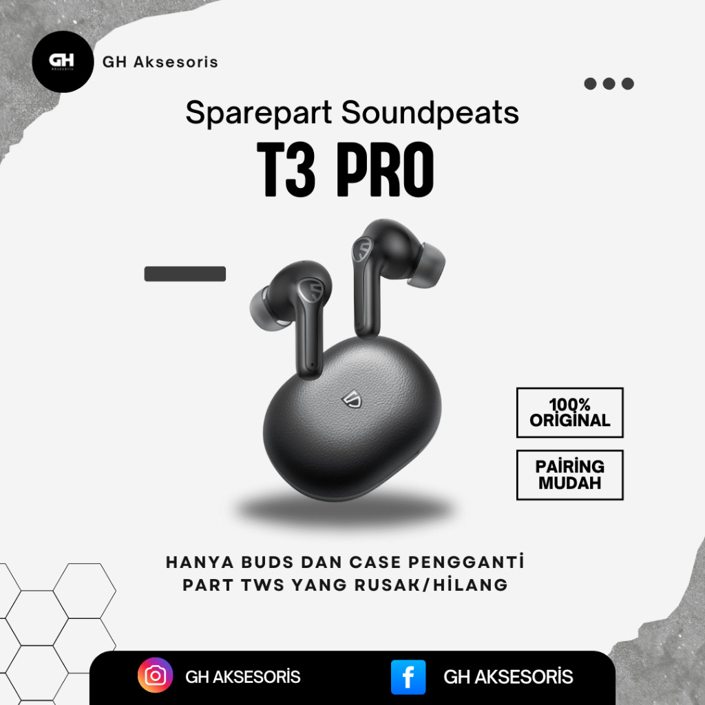 SPAREPART Tws Soundpeats T3 pro original buds atau Case aja | earphone Bluetooth wireless