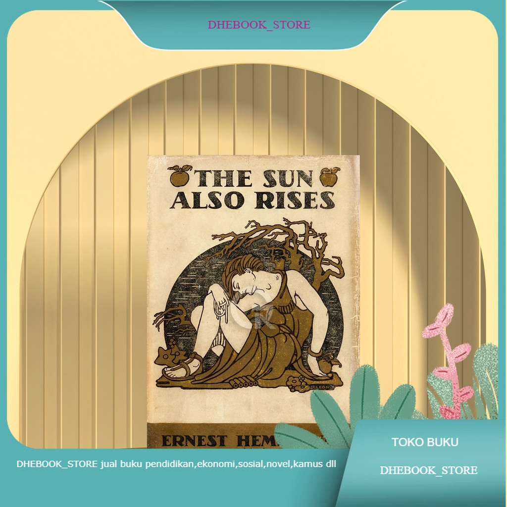Buku The Sun Also Rises By Ernest Hemingway Bahasa Indonesia