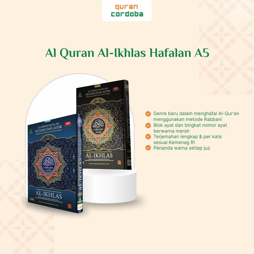 Al Quran Cordoba Al-Ikhlas Hafalan Mudah dan Asyik Ukuran A5